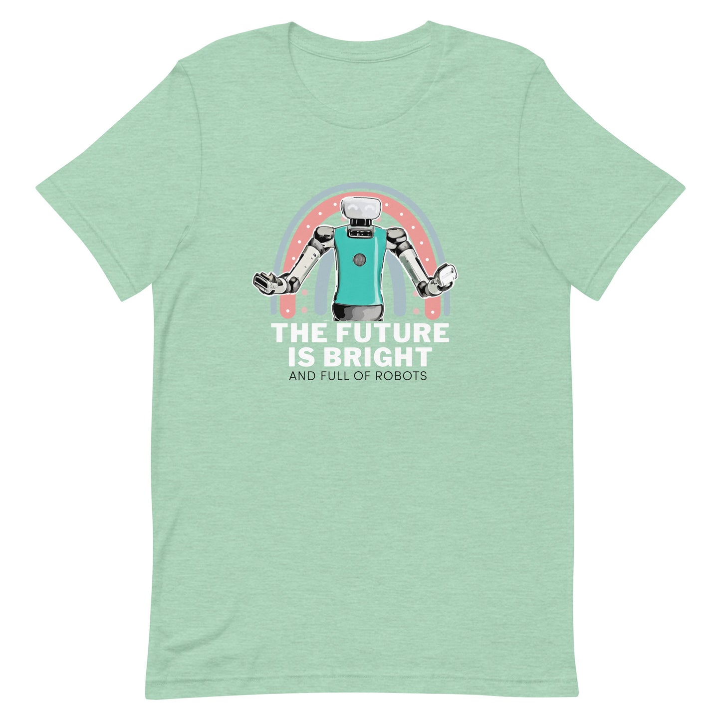 The Future is Bright and Full of Robots - T-shirt