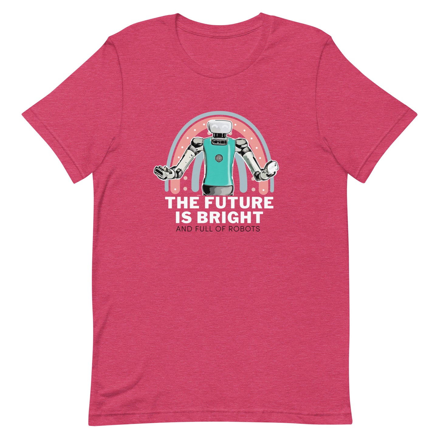 The Future is Bright and Full of Robots - T-shirt